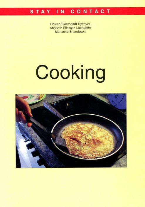 Stay in contact Cooking