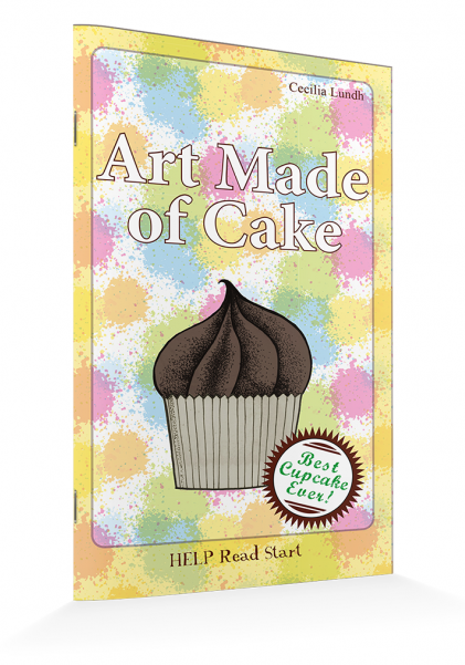 HELP Read Start: Art Made of Cake